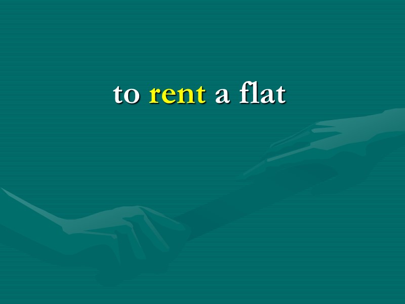 to rent a flat to rent a flat